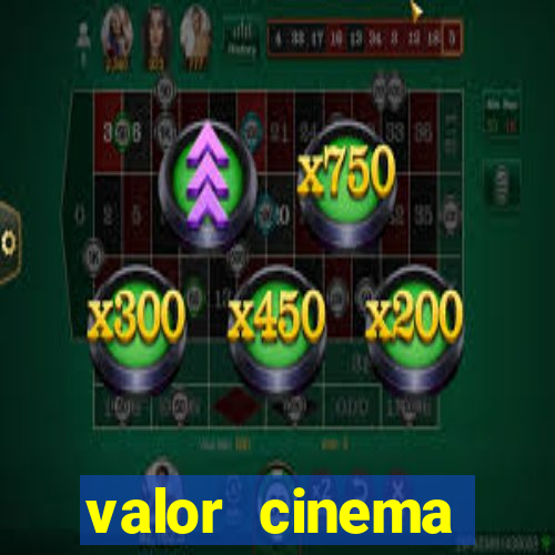 valor cinema shopping paralela